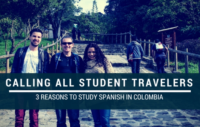 Calling All Student Travelers: 3 Reasons to Study Spanish in Colombia