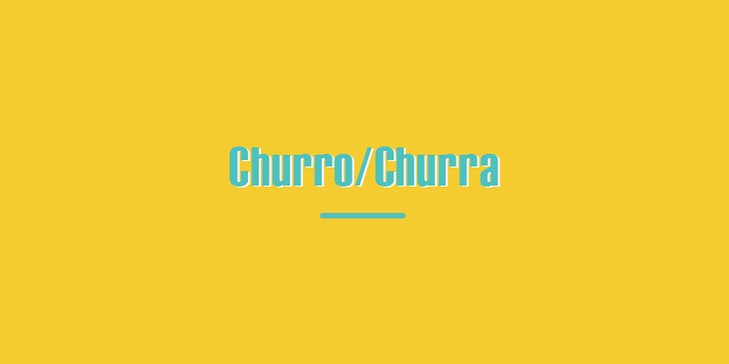 Colombian Spanish "Churro" slang meaning