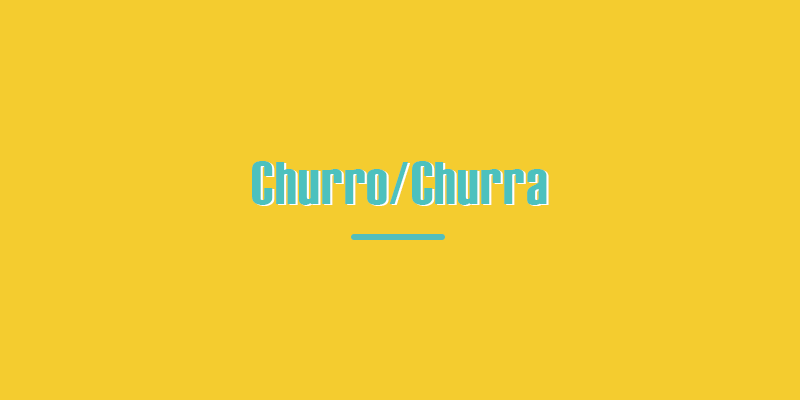 Signification argotique espagnole colombienne de "Churro""Churro" slang meaning