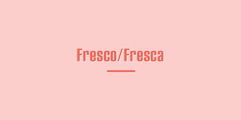 Colombian Spanish "Fresco" slang meaning