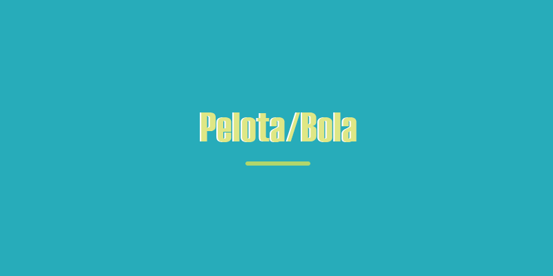 コロンビア・スペイン語「Pelota/Bola」スラングの意味"Pelota/Bola" slang meaning