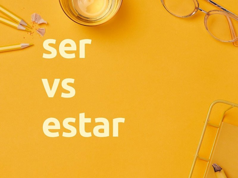 mastering-the-spanish-language-verbs-ser-and-estar-learn-more-than-spanish