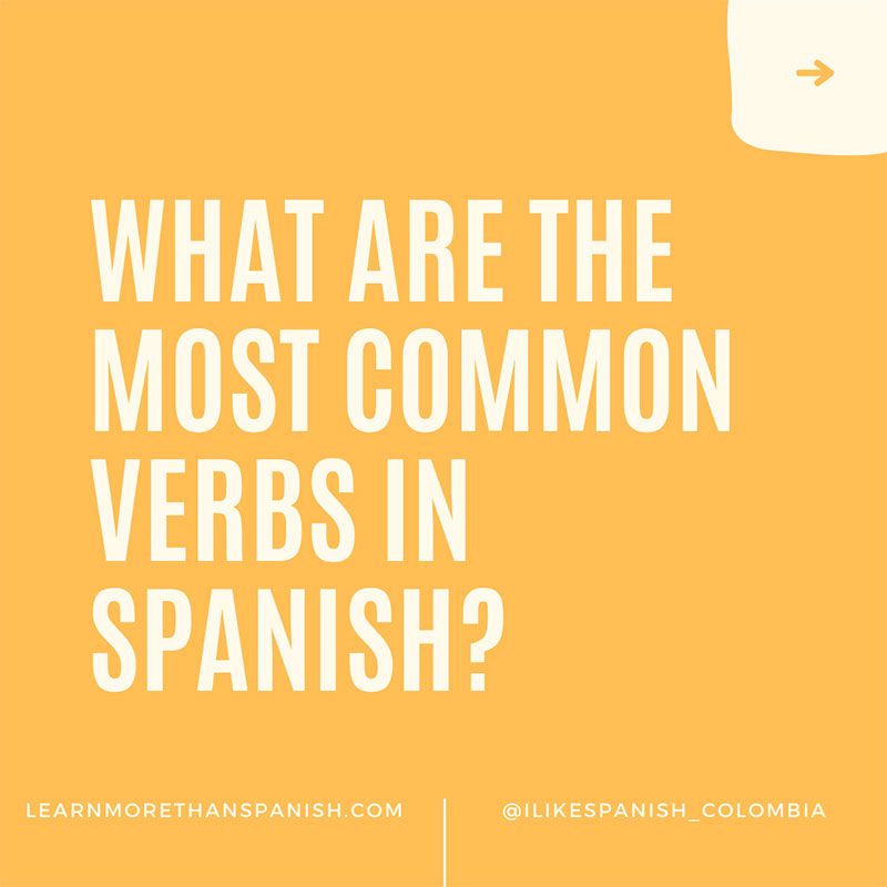 What are the most common verbs in Spanish?