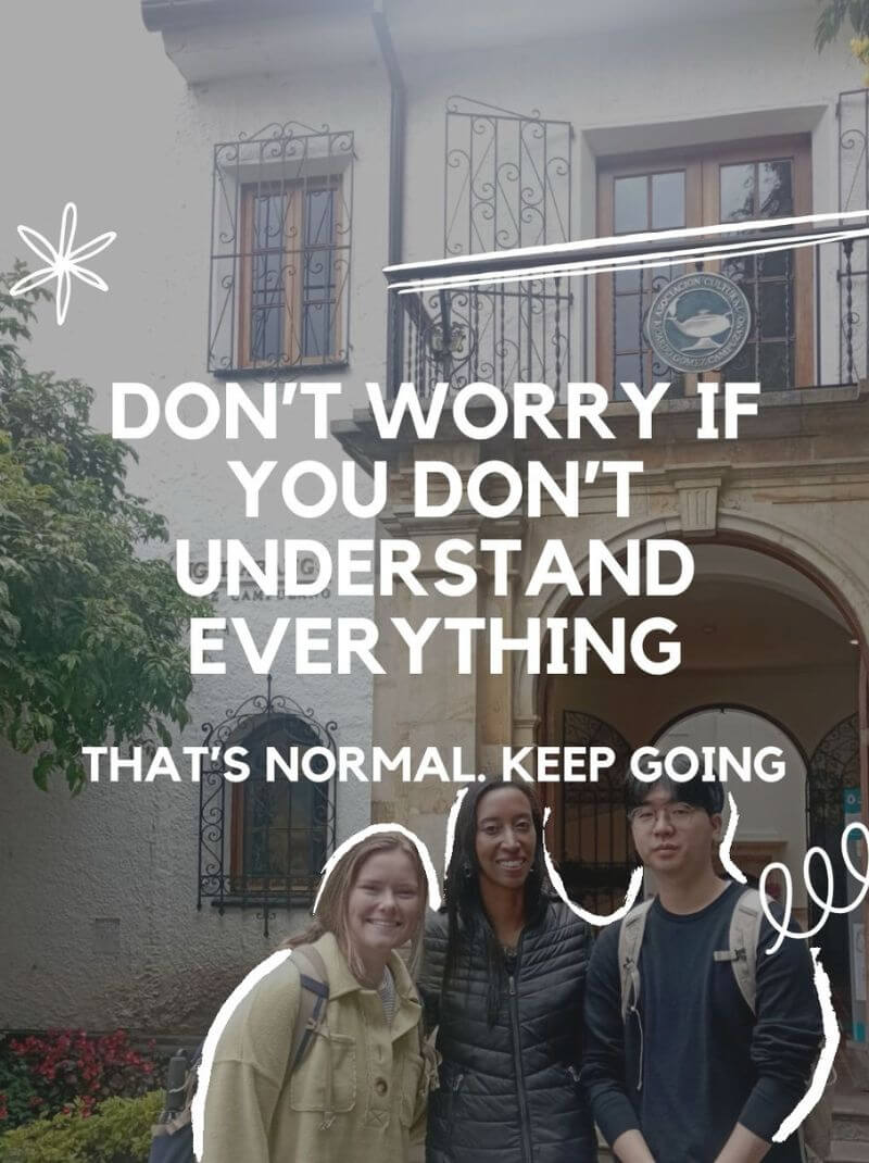 Text on image: Learn Colombian Spanish Goals: Don’t worry if you don’t understand everything